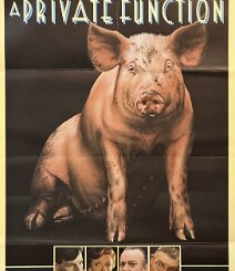 A Private Function An original British onesheet for Malcolm Mowbray's acclaimed 1984 comedy A Private Function , starring Michael Palin, Maggie Smith and Denholm Elliott from a...